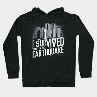 I Survived The Nyc Earthquake Hoodie